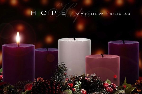 ADVENT: First Sunday and First Week - HOPE